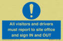 all-visitors-and-drivers-must-report-to-site-office-and-sign-in-and-out~